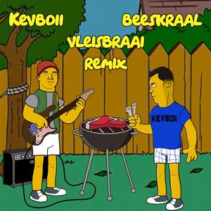 Kevboii Vleisbraai (feat. Beeskraal) [Remix]