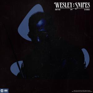 Wesley Snipes (Explicit)