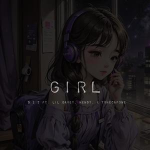 Girl (feat. Lil Davey, HENDY & ToneCapone) [Explicit]