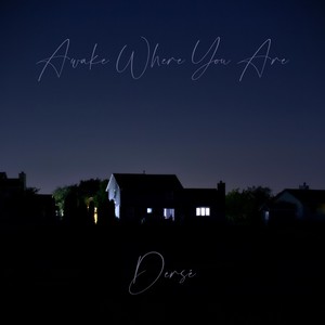Awake Where You Are
