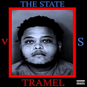 THE STATE VS. TRAMEL (Explicit)