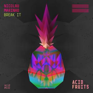 Break It (Original Mix)