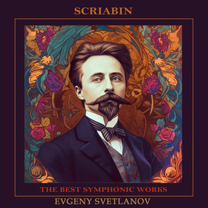 Scriabin: The Best Symphonic Works