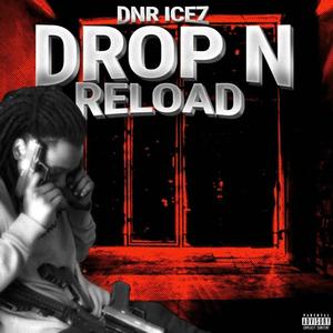 DROP N RELOAD (Explicit)