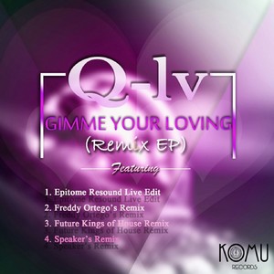 Gimme Your Loving Remix EP