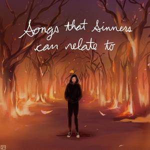 Songs That Sinners Can Relate To