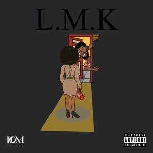 L.M.K (Explicit)