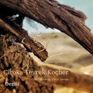 Çîroka Teyrek Koçber (Demo Version)