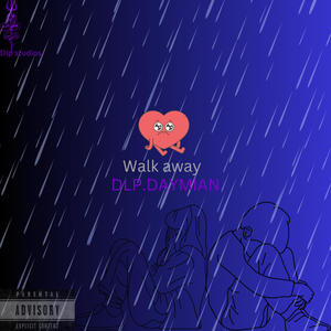 Walk Away (Explicit)
