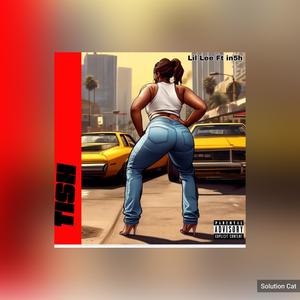 Tish (feat. In5h) (Explicit)