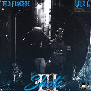 3 Shots (Original) (feat. Ta3 Finesse) [Explicit]