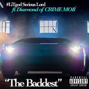 The Baddest (feat. Diamond of Crime Mob) (Explicit)