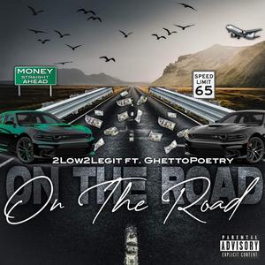 On The Road (feat. GhettoPoetry) [Explicit]