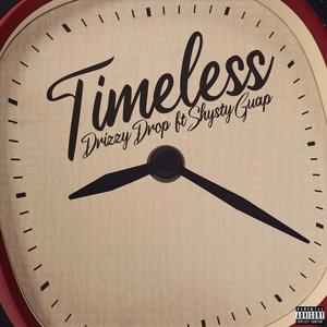 Timeless (feat. Shysty Guap) (Explicit)
