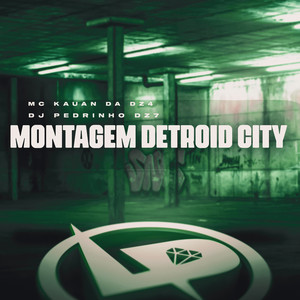 Montagem Detroid City (Explicit)