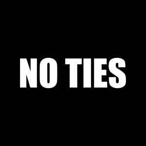 No Ties (Explicit)