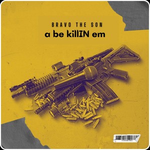 A Be Killin Em (Explicit)