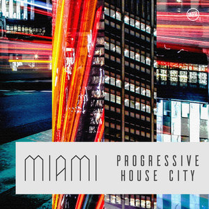 Miami Progressive House City