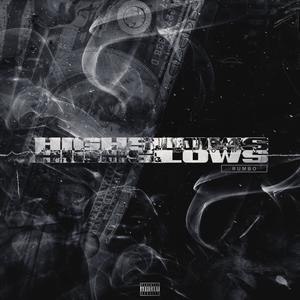 Highs & Lows (Explicit)