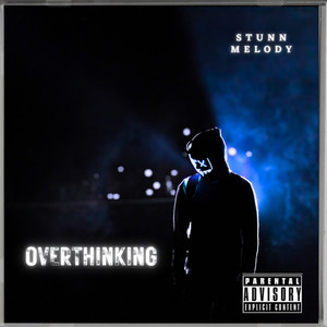 Overthinking (Explicit)