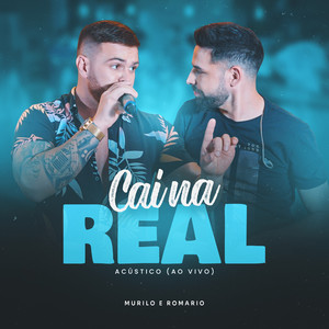 Cai na Real (Acústico, Ao Vivo)