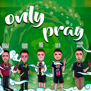 Only Pray