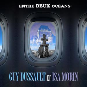 Entre deux océans (feat. Isa Morin)