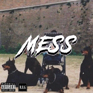 Mess (Explicit)