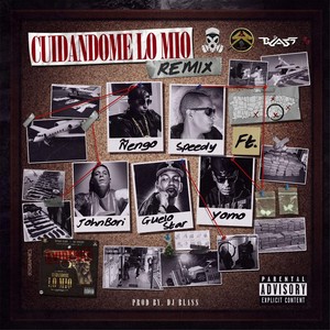 Cuidandome Lo Mio (Remix) [feat. Guelo Star, Speedy, John Bori & Yomo]