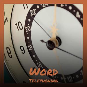 Word Telephoning