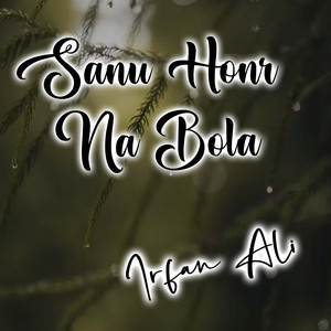 Sanu Honr Na Bola