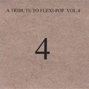 A Tribute to Flexi-Pop Volume 4
