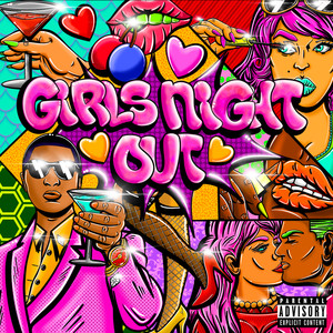 Girls Night Out (Extended) [Explicit]