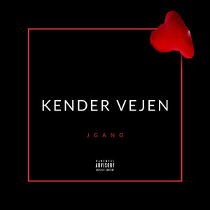 Kender Vejen (Explicit)