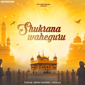 Shukrana Waheguru (feat. Aar Jay)