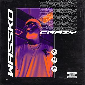 CRAZY (Explicit)