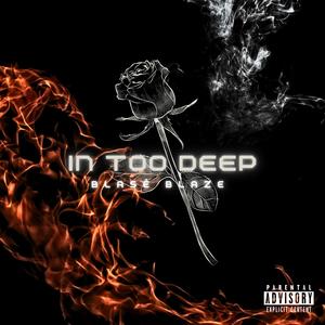 In Too Deep (Explicit)