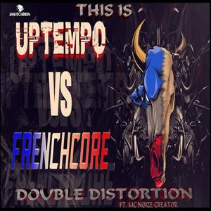 THIS IS UPTEMPO VS FRENCHCORE