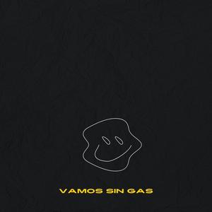Vamos Sin Gas(feat. J.R.P) (Explicit)