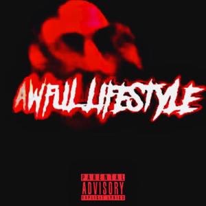 AWFULLIFESTYLE (Explicit)