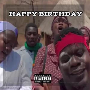 Happy Birthday Yohweh (Explicit)