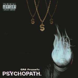 PSYCHOPATH. MIXTAPE. (Explicit)