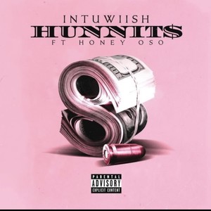 Hunnits(feat. Honey Oso) (Explicit)