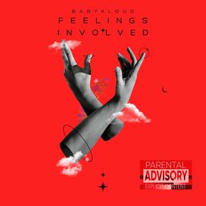 Feelings Involved (Explicit)