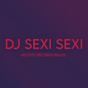 DJ SEXI SEXI