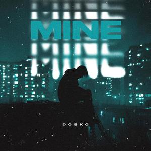 Mine (feat. Lacey)