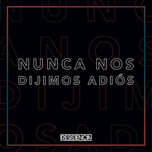 Nunca Nos Dijimos Adiós (Live)
