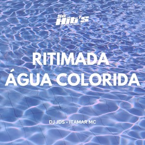 Ritimada Água Colorida (Explicit)