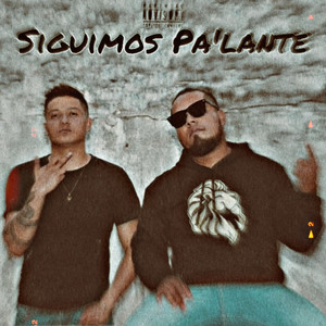 Seguimos Pa'lante (Explicit)