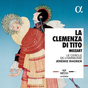 Mozart: La clemenza di Tito (Live Recording at Théâtre des Champs-Élysées)